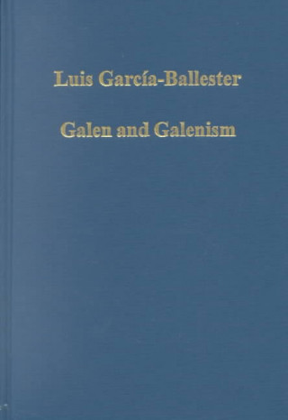 Könyv Galen and Galenism Luis Garcia-Ballester