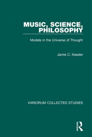 Knjiga Music, Science, Philosophy Jamie Croy Kassler