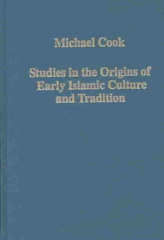 Książka Studies in the Origins of Early Islamic Culture and Tradition Michael Cook