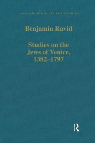 Carte Studies on the Jews of Venice, 1382-1797 Professor Benjamin Ravid