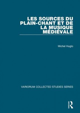 Kniha Les sources du plain-chant et de la musique medievale Michel Huglo