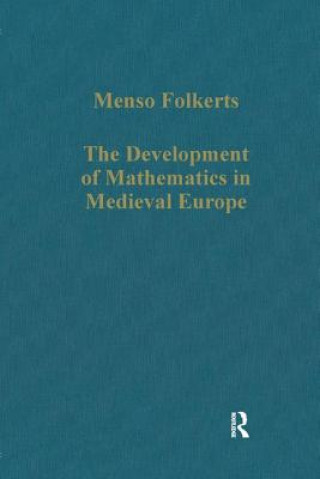 Kniha Development of Mathematics in Medieval Europe Menso Folkerts