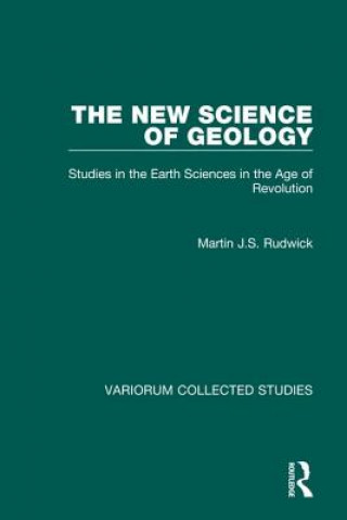 Carte New Science of Geology Martin J. S. Rudwick