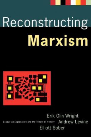 Knjiga Reconstructing Marxism Erik Olin Wright