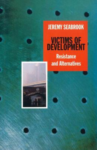 Boek Victims of Development Jeremy Seabrook