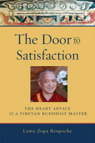 Knjiga Door to Satisfaction Lama Zopa Rinpoche