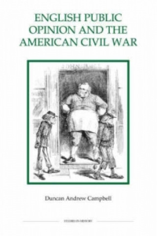 Könyv English Public Opinion and the American Civil War Duncan Andrew Campbell