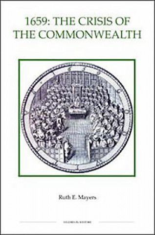 Książka 1659: The Crisis of the Commonwealth Ruth E. Mayers