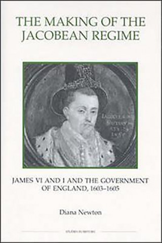 Carte Making of the Jacobean Regime Diana Newton