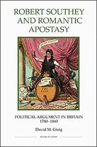 Kniha Robert Southey and Romantic Apostasy David M. Craig