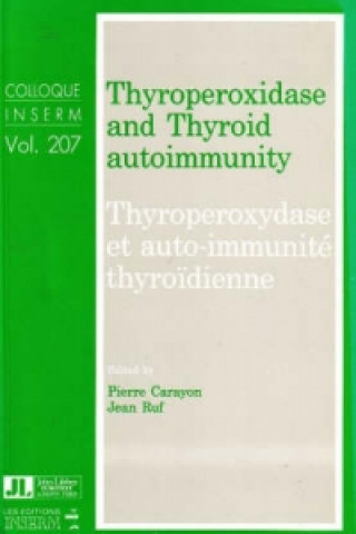 Könyv Thyroperoxidase & Thyroid Autoimmunity Pierre Carayon