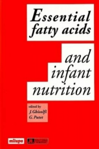 Kniha Essential Fatty Acids & Infant Nutrition J. Ghisolfi