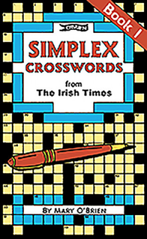 Kniha Simplex Crosswords From the Irish Times: Book 1 Mary O'Brien