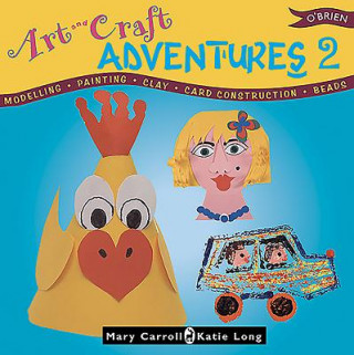 Kniha Art and Craft Adventures 2 Mary Carroll