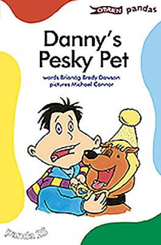 Knjiga Danny's Pesky Pet Brianog Brady Dawson