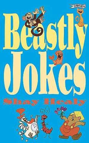 Knjiga Beastly Jokes Shay Healy