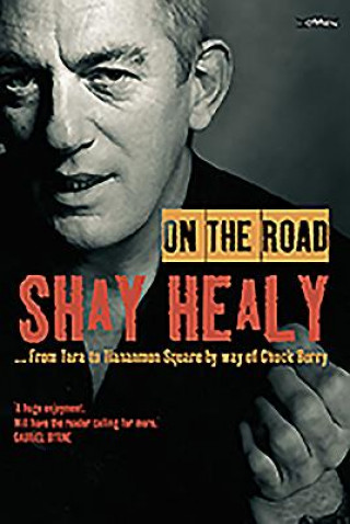 Kniha On the Road Shay Healy