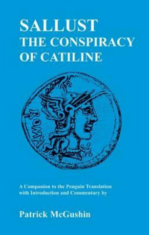 Book Sallust's "Conspiracy of Catiline" Patrick McGushin