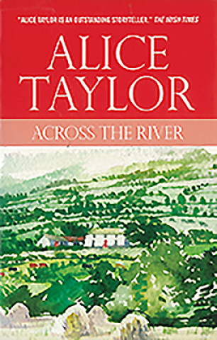 Kniha Across the River Alice Taylor