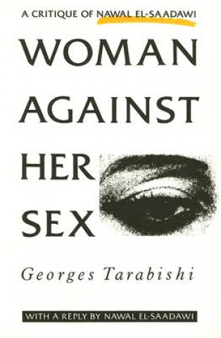 Buch Woman Against Her Sex Georges Tarabishi