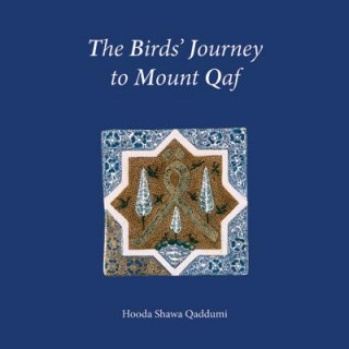 Carte Birds Journey to Mount Qaf Hooda Qaddumi