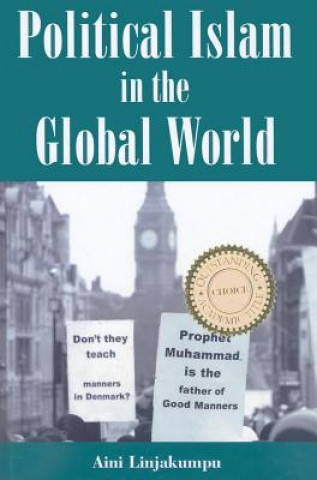 Könyv Political Islam in the Global World Aini Linjakumpu