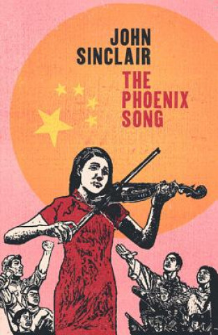 Kniha Phoenix Song John Sinclair