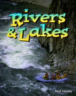 Kniha Rivers and Lakes Neil Morris
