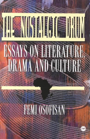 Kniha Nostalgic Drum Femi Osofisan