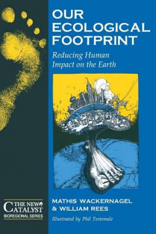 Kniha Our Ecological Footprint William Rees