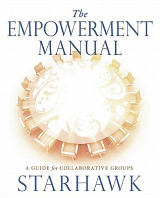 Kniha Empowerment Manual Starhawk