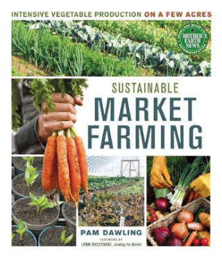 Carte Sustainable Market Farming Pam Dawling