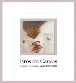 Książka Eros on Canvas Laura Benamots