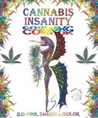 Книга Cannabis Insanity Cool Coloring Book Rockin Re
