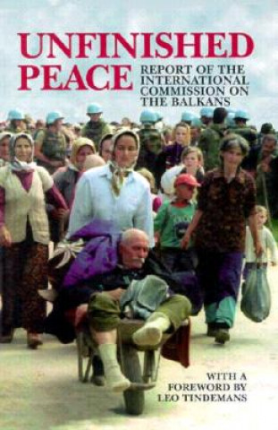 Книга Unfinished Peace Report of the International Commission on the Balkans