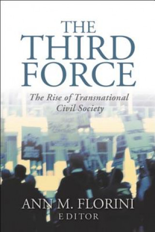 Knjiga Third Force Ann M. Florini