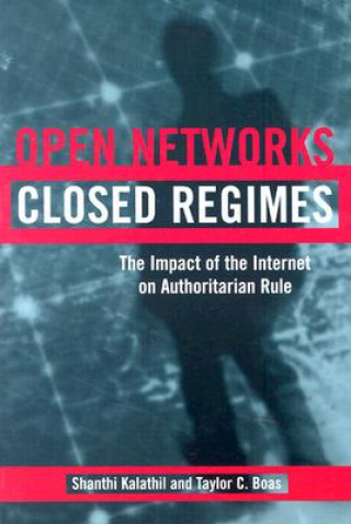 Boek Open Networks, Closed Regimes Taylor C. Boas