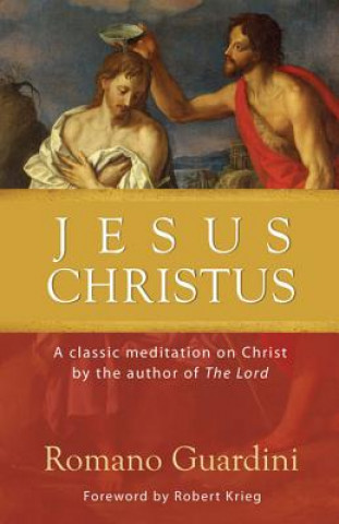 Kniha Jesus Christus Romano Guardini