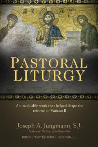 Kniha Pastoral Liturgy Joseph A. Jungmann