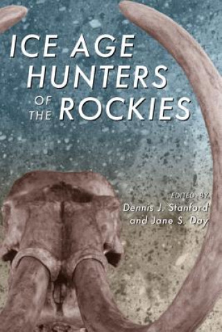 Книга Ice Age Hunters of the Rockies 