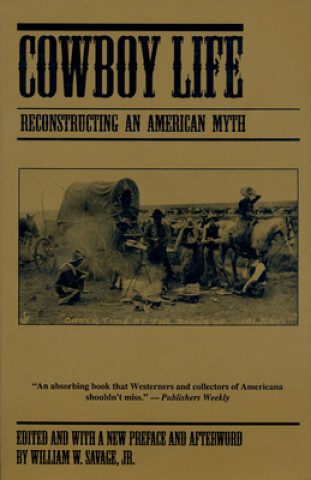 Kniha Cowboy Life William W. Savage