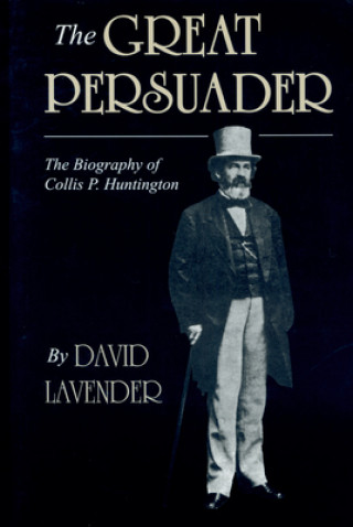 Carte Great Persuader David Lavender