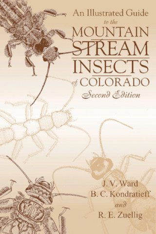 Książka Illustrated Guide to the Mountain Stream Insects of Colorado R. E. Zuellig