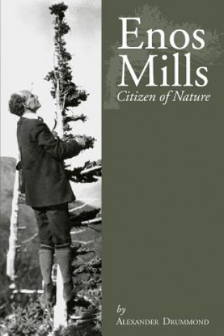 Knjiga Enos Mills Alexander Drummond