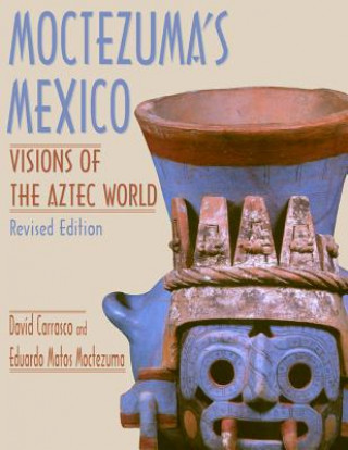 Carte Moctezuma's Mexico Eduardo Matos Moctezuma