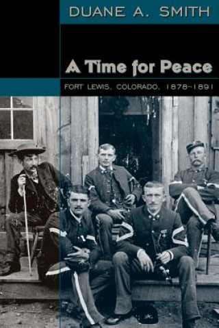 Carte Time for Peace Duane A. Smith