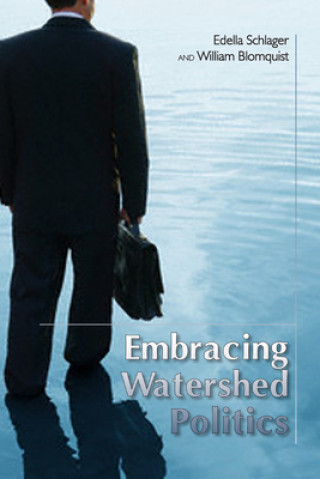 Kniha Embracing Watershed Politics William Blornquist