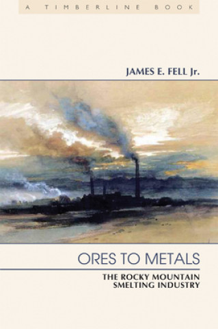 Carte Ores to Metals James Fell