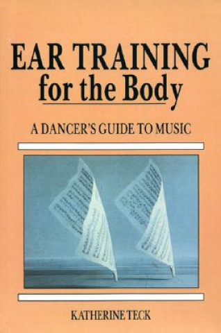 Libro Ear Training for the Body Katherine Teck