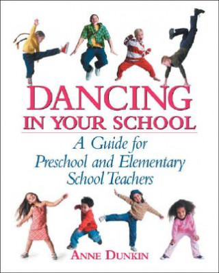 Carte Dancing in Your School Anne Dunkin